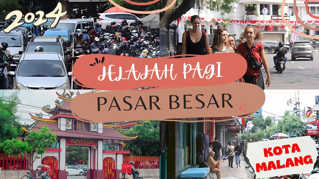 Pesona Pagi Pasar Besar Malang: Tur Virtual Jalan Kaki