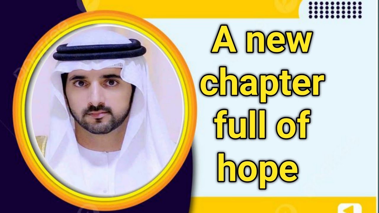 A new chapter full of hope|fazza sheikh hamdan|fazza heart of Dubai|fazza King of Dubai|fazza pome|