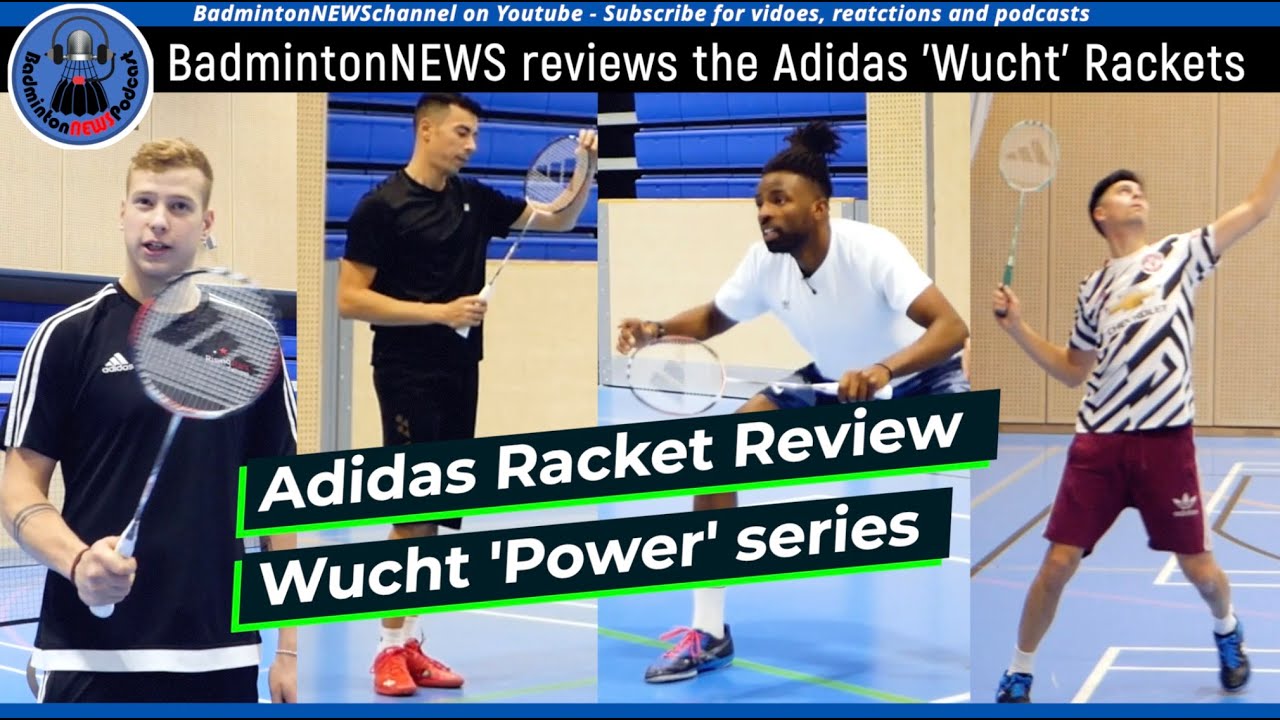 Adidas Badminton Racket review - Wucht (Power) series