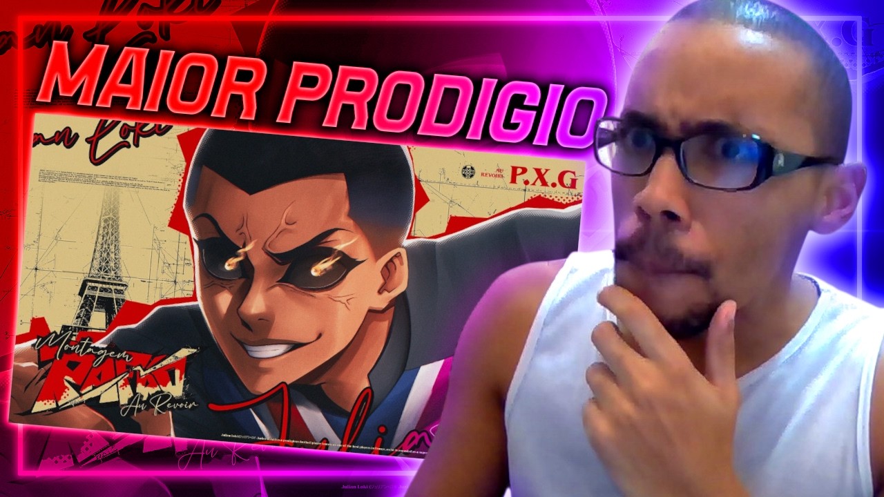 Montagem Au Revoir | Rafão | Julian Loki (Blue Lock) REACT