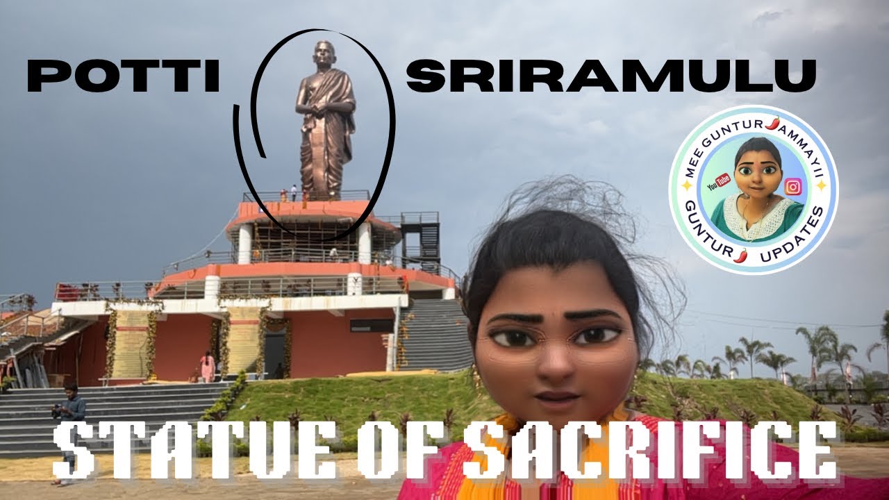 STATUE OF SACRIFICE || POTTI SRIRAMULU || NEAR SHAKAMURU THULLUR || @Mee_Guntur_Ammayii