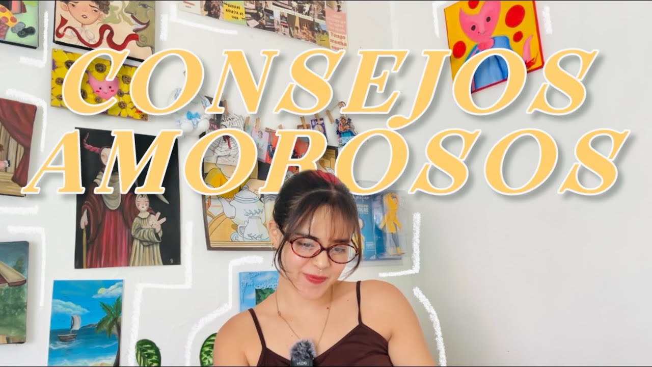 Consejos de hermana mayor | AMOROSOS