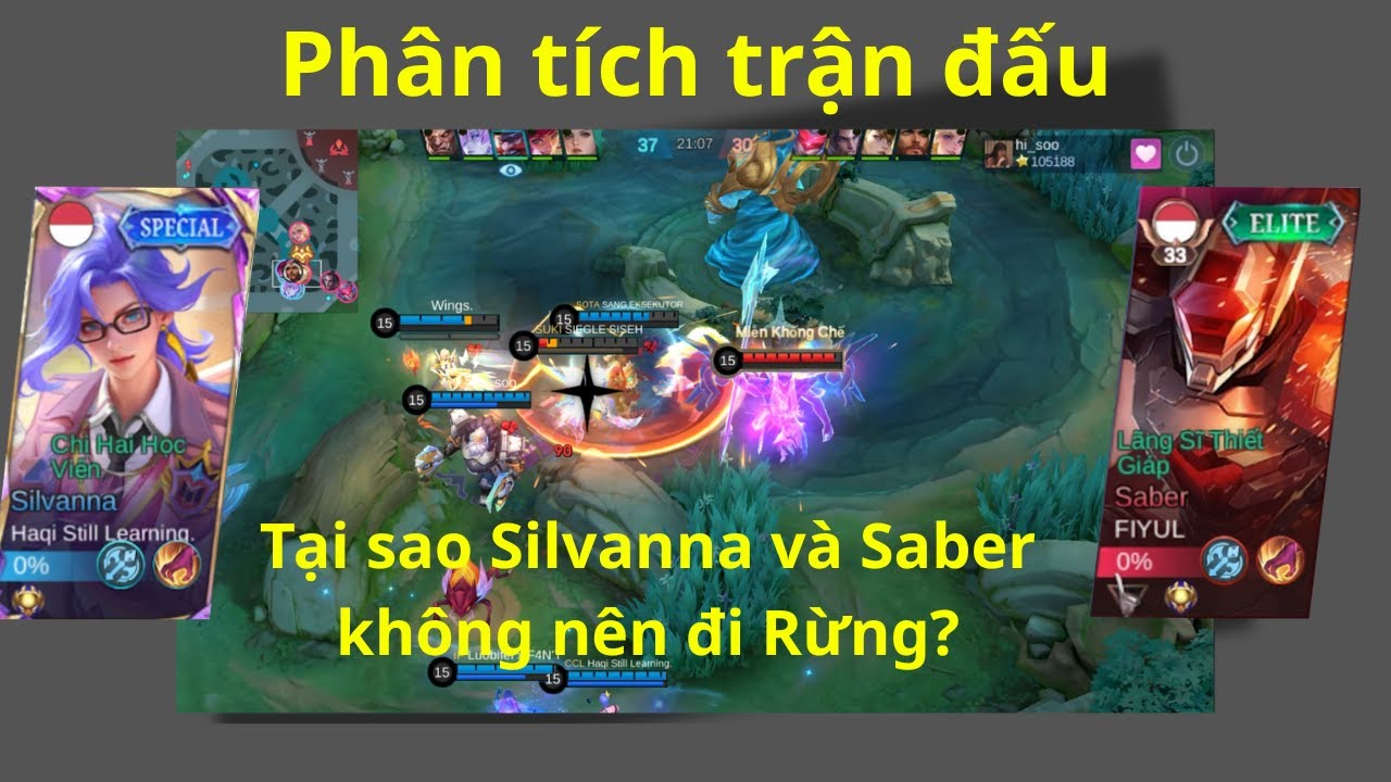 Phân tích trận đấu: Tại sao Silvanna và Saber không nên đi Rừng?