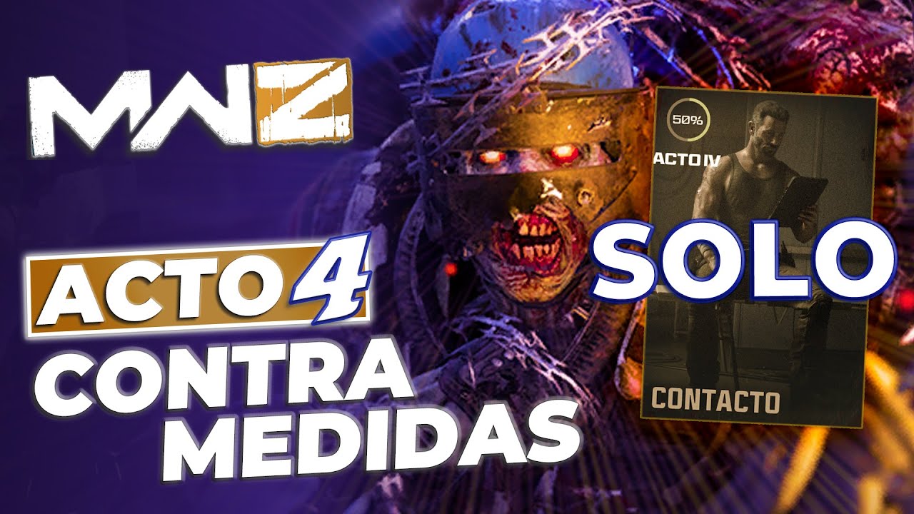 CONTRAMEDIDAS🧟‍♂️ACTO 4 MISION HISTORIA jugando SOLO en ZOMBIES MWZ de MW3 - GUIA FACIL Call of Duty