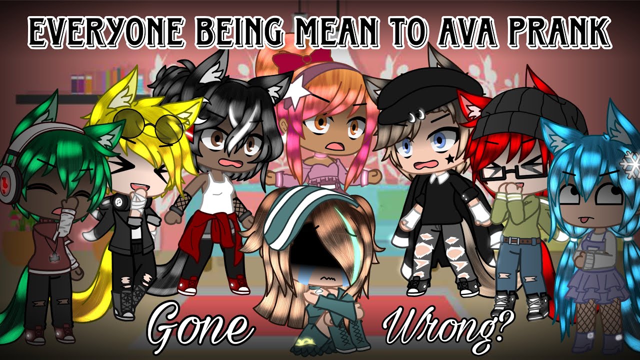 Everyone Being Mean To Ava Prank || Gone Wrong? || Gacha Club || Endercree226 ||