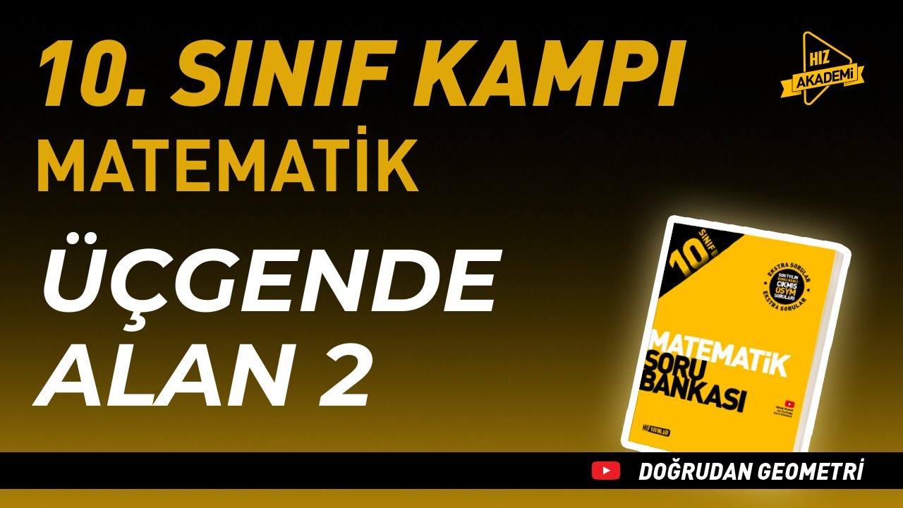 Üçgende Alan 2 | 10. Sınıf Matematik 6