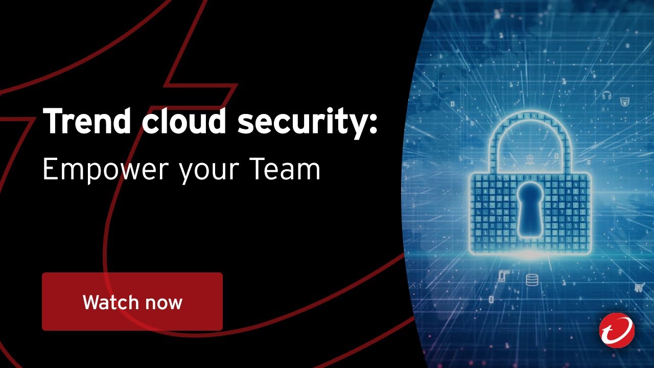 Trend cloud security: Empower your Team