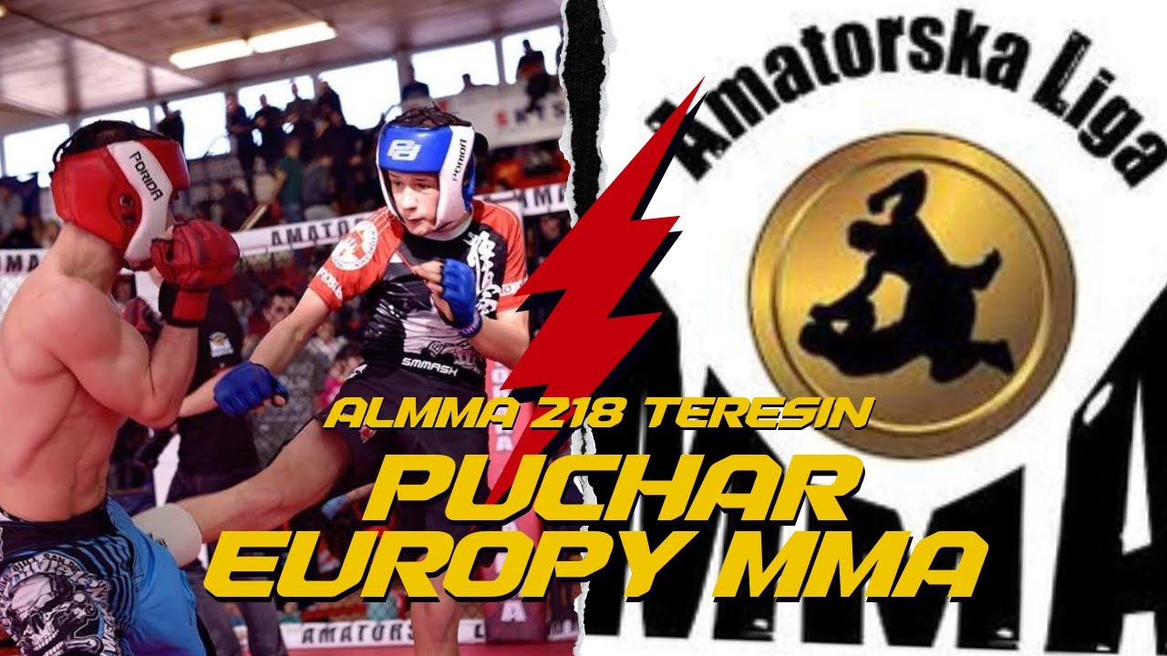 PUCHAR EUROPY MMA | ALMMA 218 TERESIN