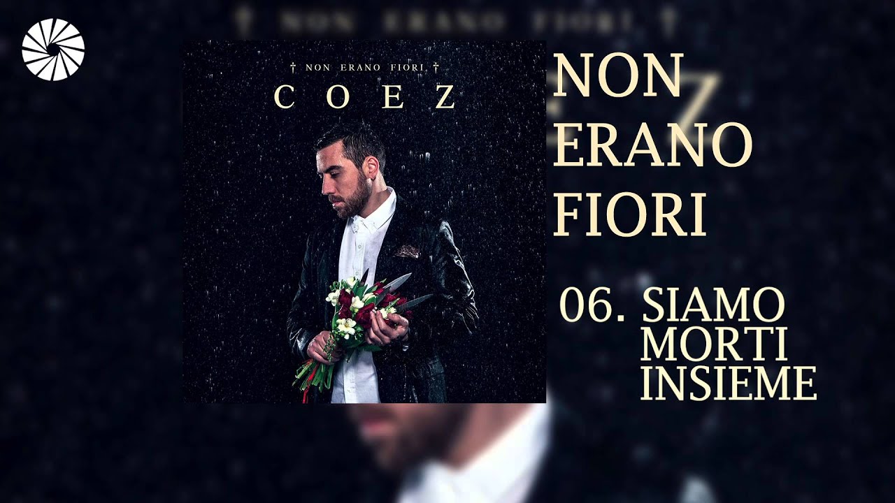 Coez - Siamo morti insieme (Audio HQ)