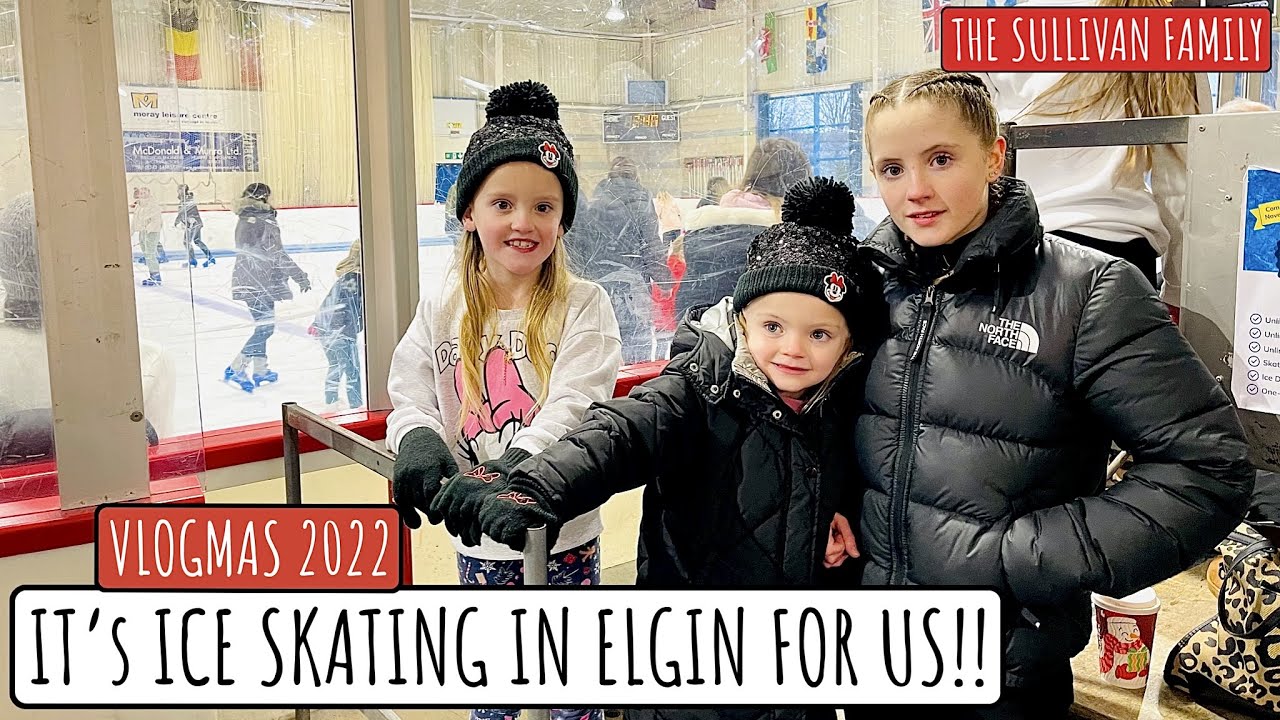 IT'S ICE SKATING IN ELGIN FOR US!! | VLOGMAS 2022 | The Sullivan Family