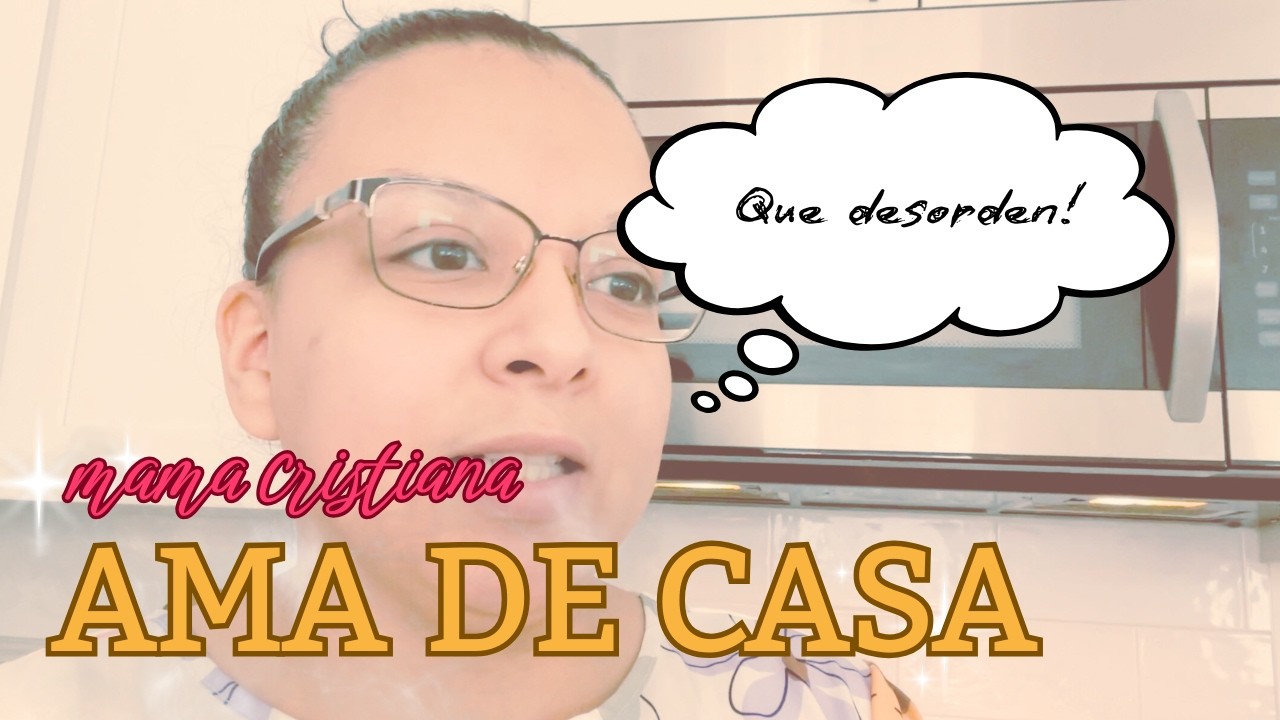 ORDENANDO EL DESORDEN EN CASA #amadecasatiempocompleto
