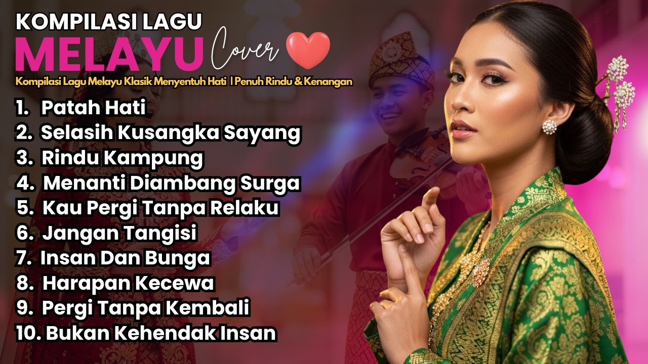Kompilasi Lagu Melayu Klasik Menyentuh Hati | Penuh Rindu & Kenangan