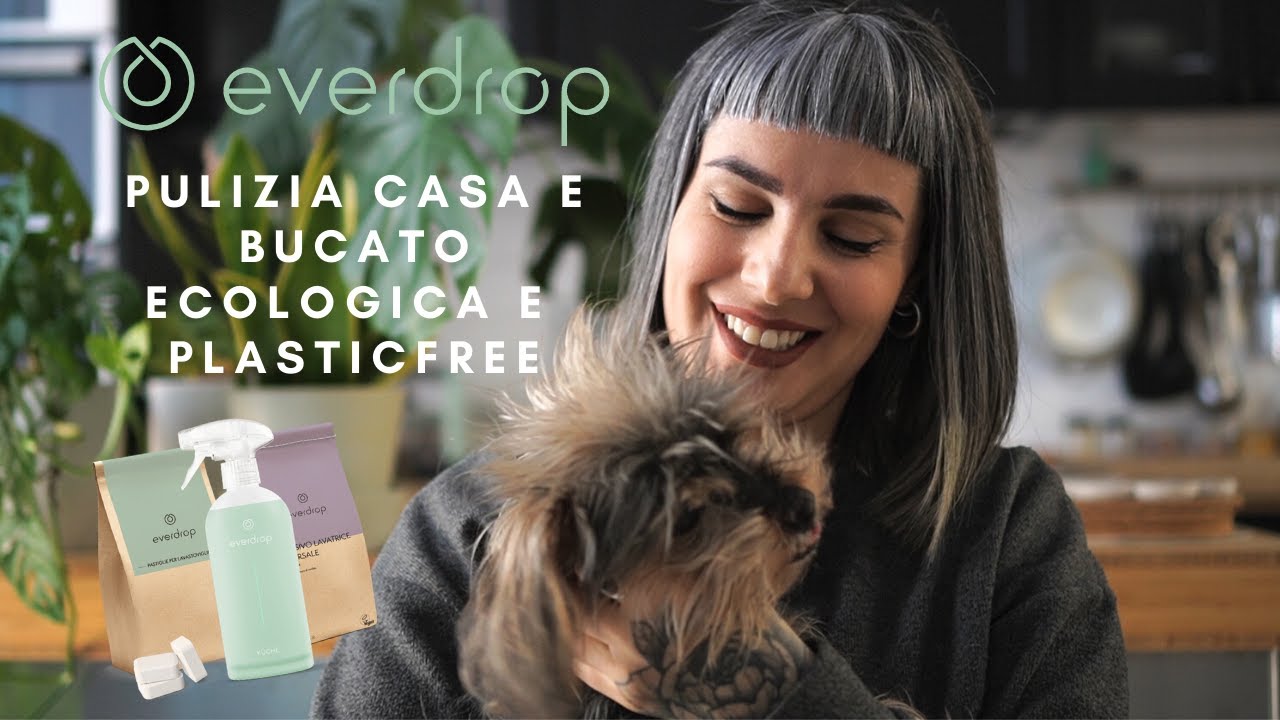 EVERDROP | PULIZIA DELLA CASA E DEL BUCATO ECOLOGICA E PLASTIC FREE!