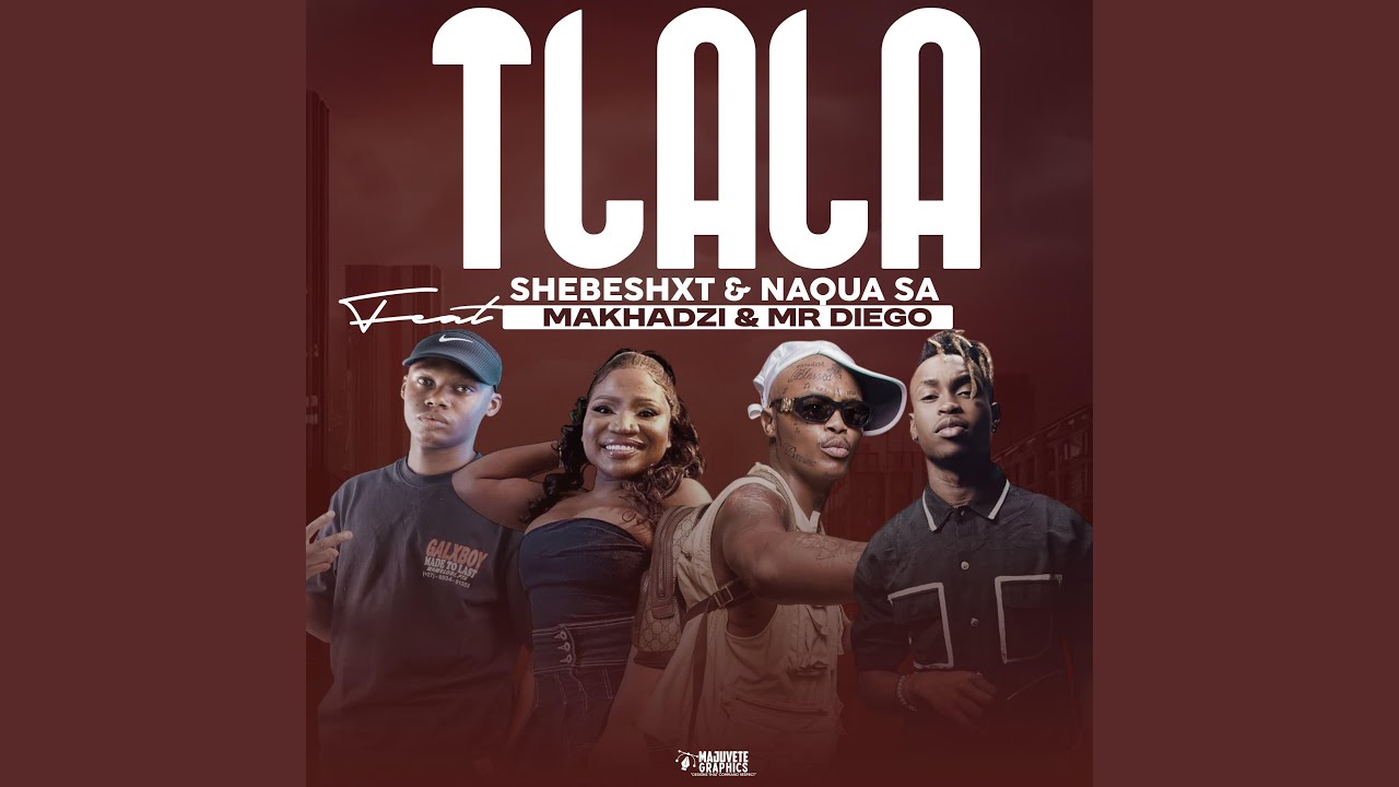 Tlala (feat. Makhadzi, Mr Diego & Naqua SA)