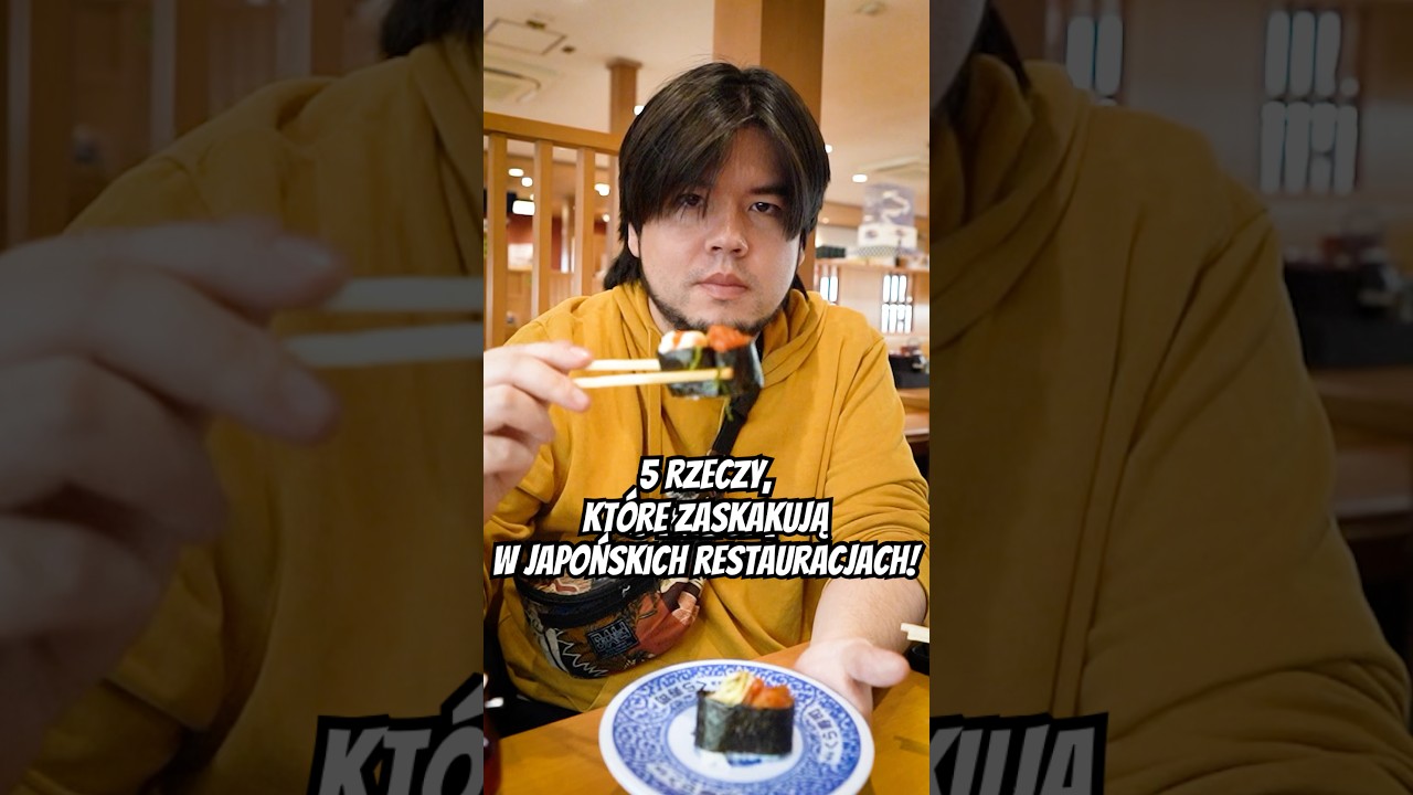 5 RZECZY KT&Oacute;RE ZASKAKUJĄ TURYST&Oacute;W W JAPOŃSKICH RESTAURACJACH! 🍣🇯🇵 #wantabite #japonia
