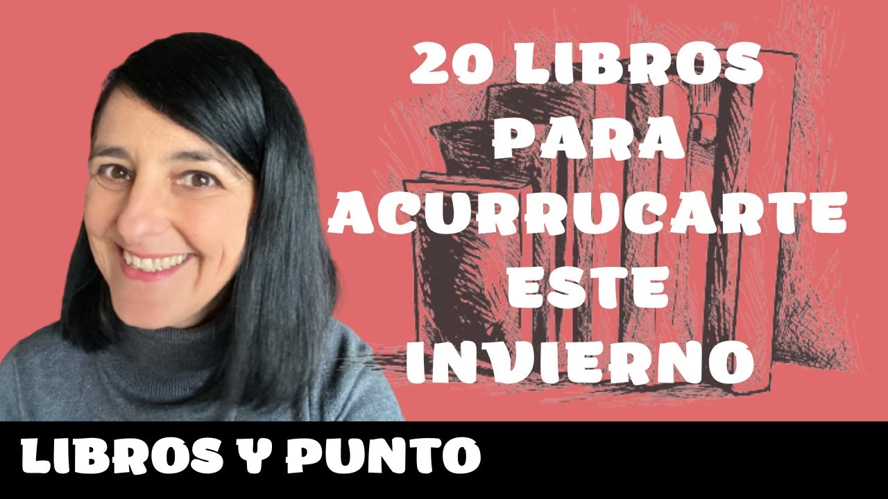 20 LIBROS PARA ACURRUCARTE ESTE INVIERNO