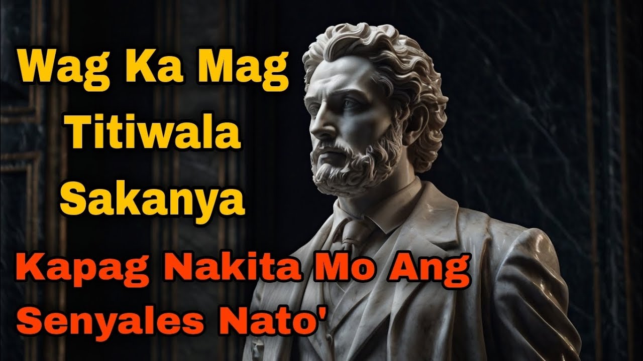 7 Senyales Na Hindi Dapat Pagkatiwalaan Ang Isang Tao | Tagalog Stoic