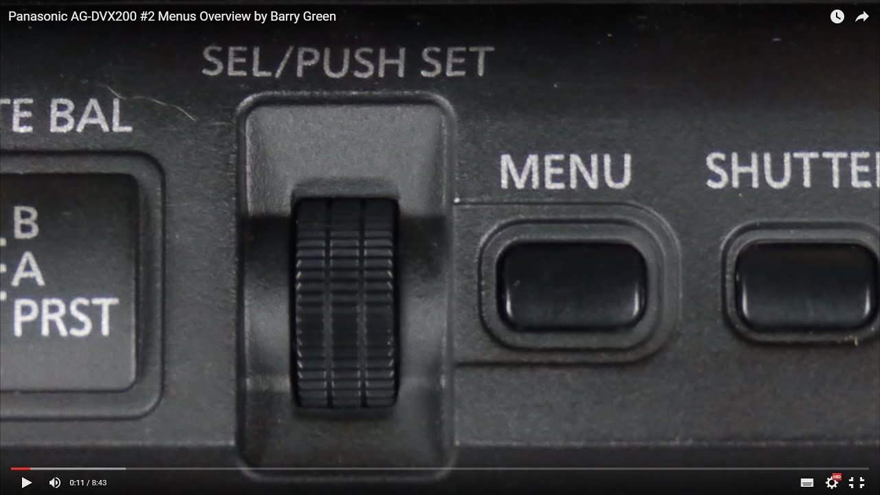Panasonic AG-DVX200 #2 Menus Overview by Barry Green