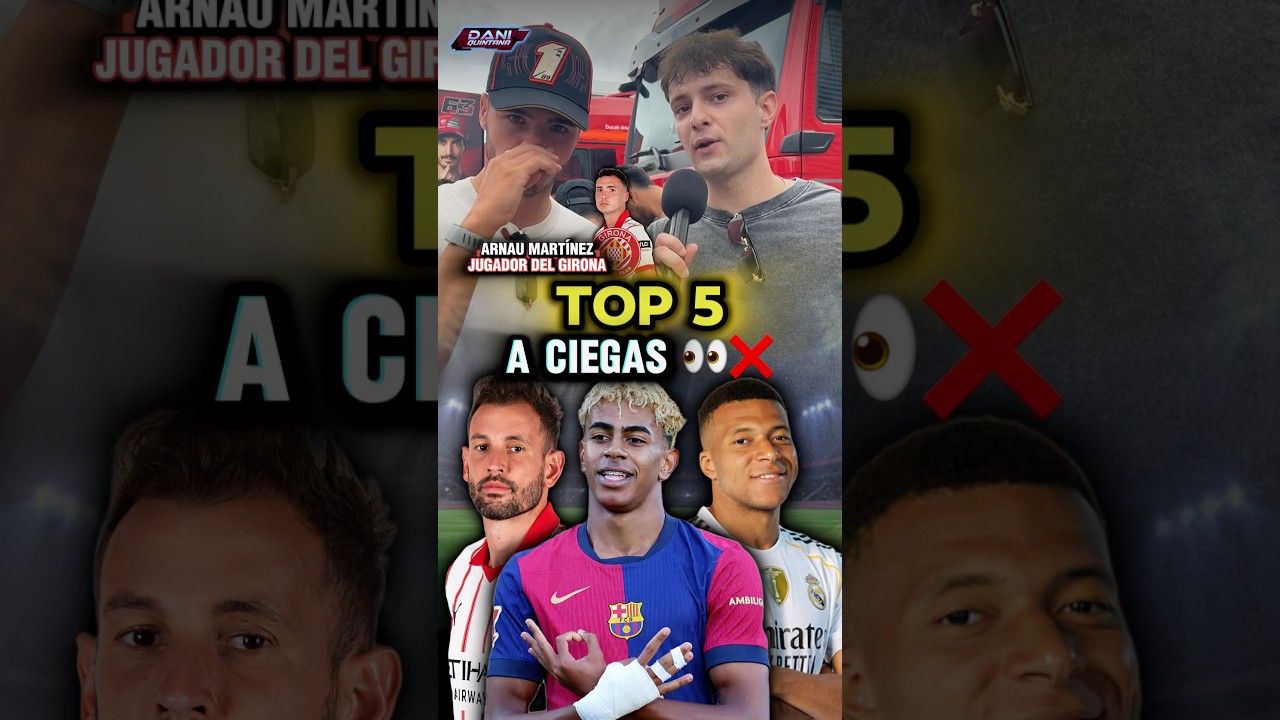 Top 5 a ciegas con Arnau Martínez del Girona 