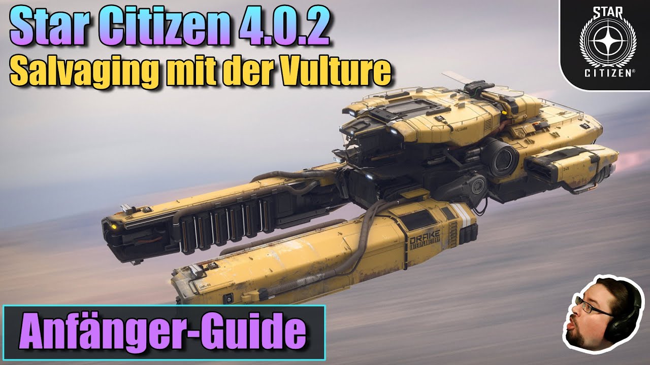 Star Citizen 4.0.2 | Anfänger-Guide: Salvaging mit der Vulture
