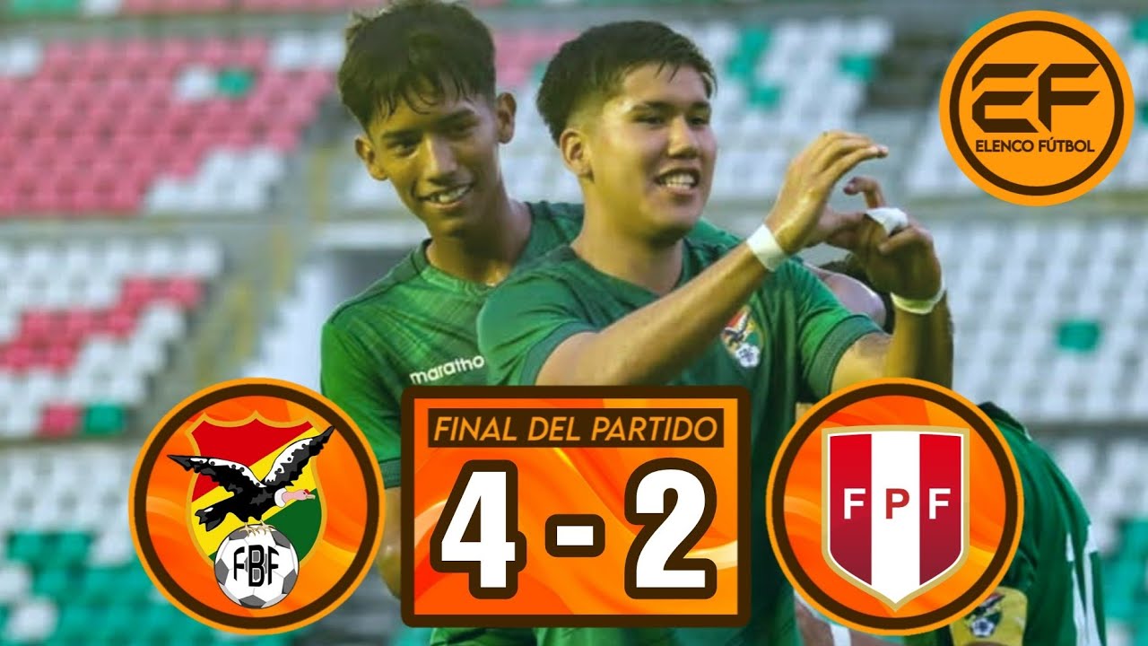 📹 Resumen: 🇧🇴 Bolivia 4 - 2 Per&uacute; 🇵🇪 | Partido Amistoso Internacional Sub 17, ida