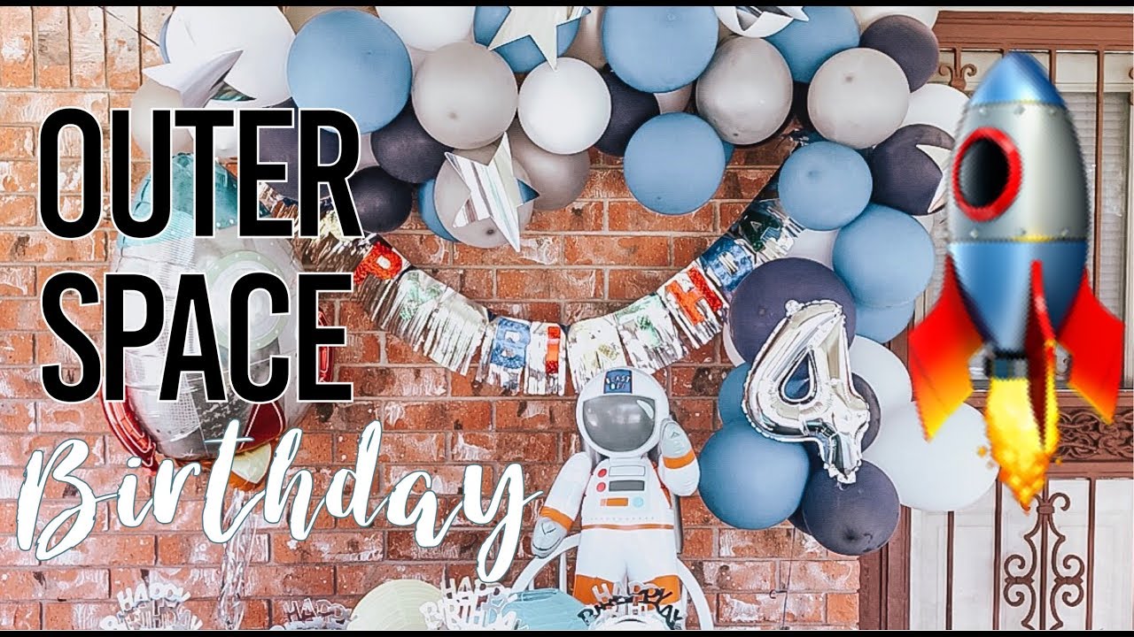 OUTER SPACE BIRTHDAY PARTY| DAVID’S 4th BIRTHDAY PARTY!