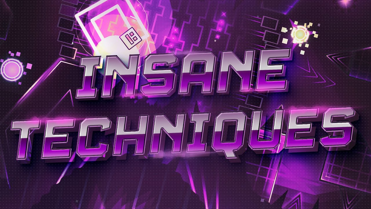 INSANE TECHNIQUES 100% (EXTREME DEMON) | Geometry Dash 2.2
