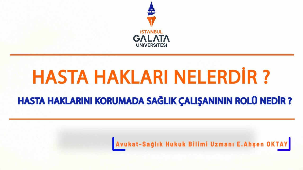 Hasta Hakları Nelerdir ? - Avukat,Sağlık Hukuk Bilimi E. Ahşen OKTAY