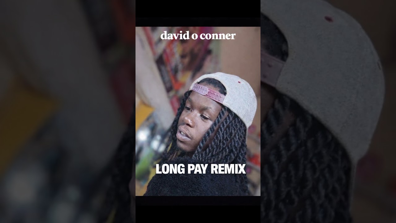 David o conner-long pay remix. Audio.offici,2026
