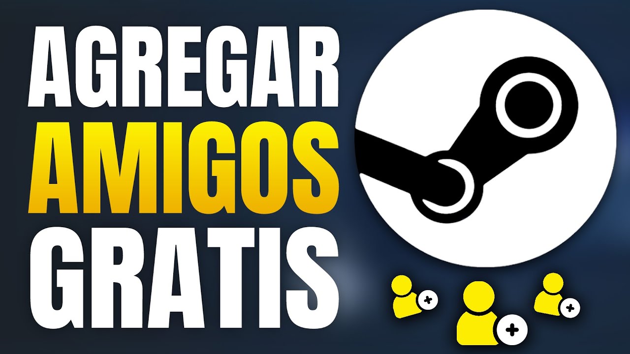 ✅Cómo AGREGAR AMIGOS en Steam SIN PAGAR (2026) Agregar Amigos Gratis