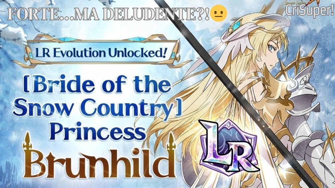 SHOWCASE: BRUNHILD LR😘 - The Seven Deadly Sins Grand Cross (ITA)