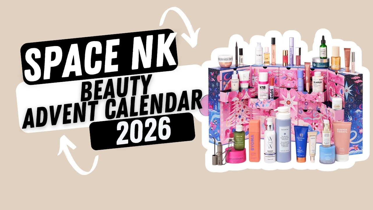 Space NK Beauty Advent Calendar 2026: Full Reveal
