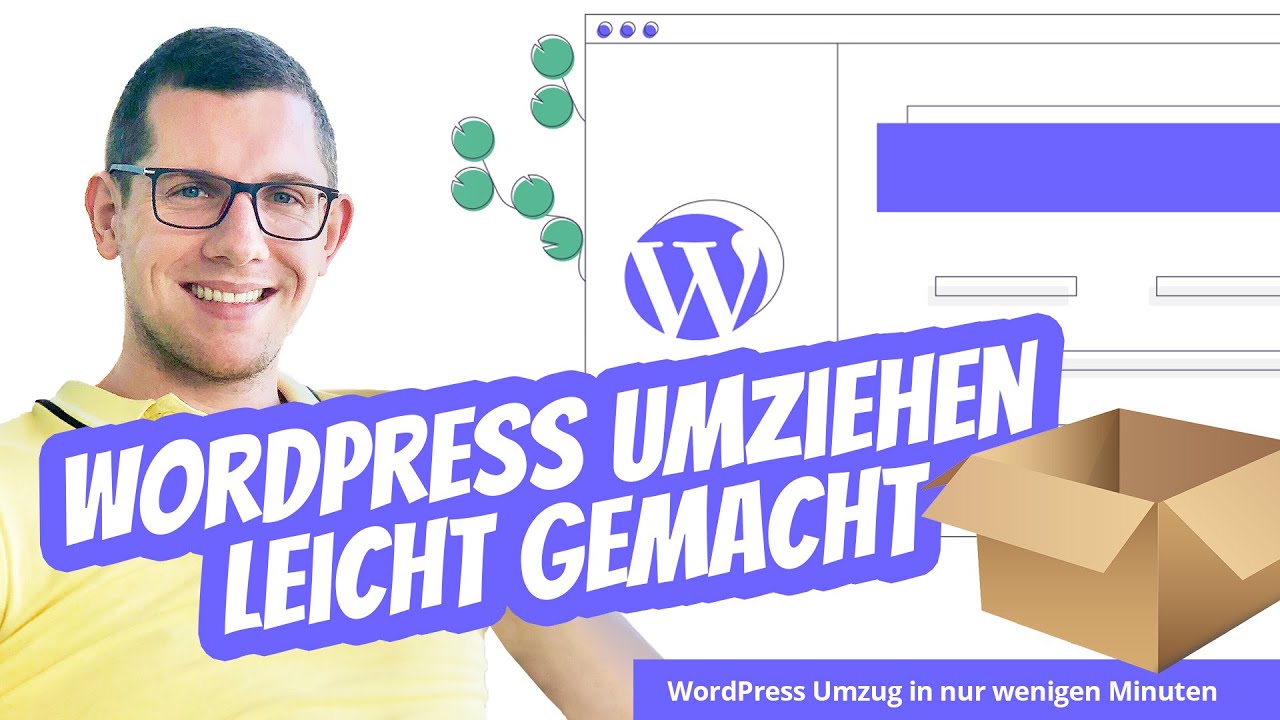 WordPress umziehen leicht gemacht | Umzug leicht gemacht | Jetzt WordPress Seite umziehen
