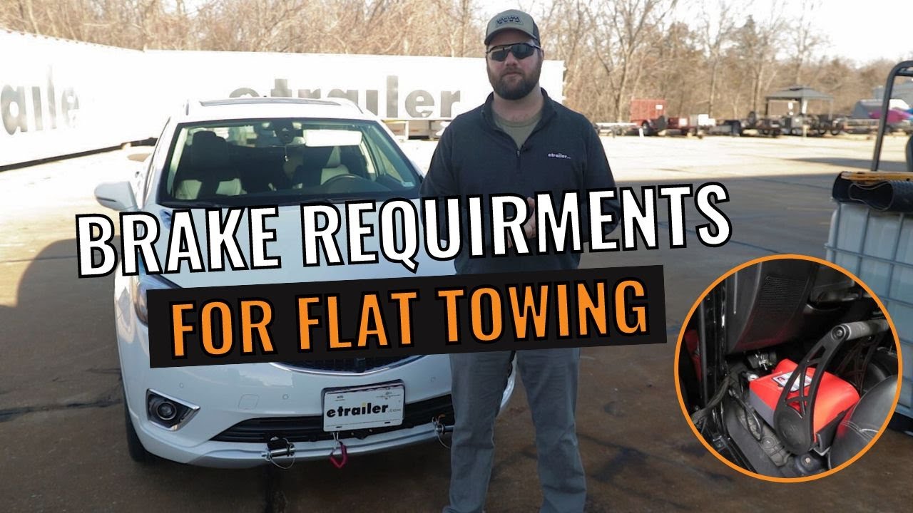 Brake Requirements for flat Towing