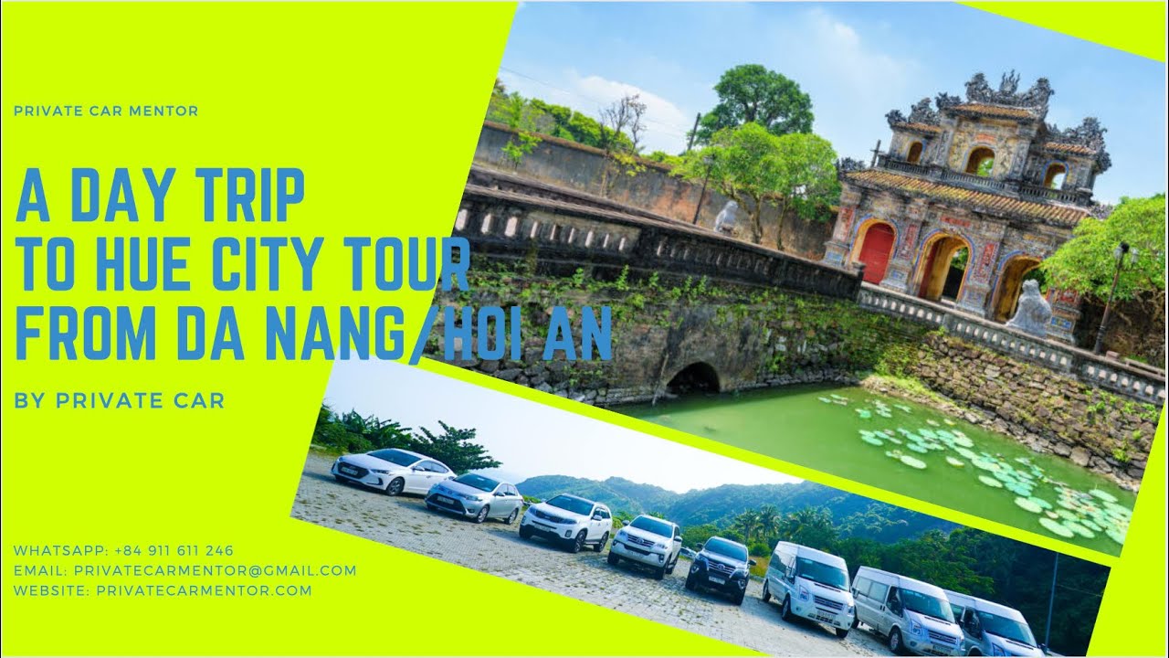 A day trip to Hue city tour from Da Nang/Hoi An by private car @privatecarmentor