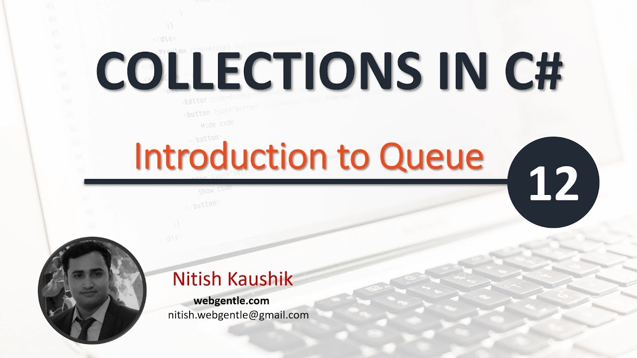 (#12) Queue in C#  | Collection fundamentals using .Net Core