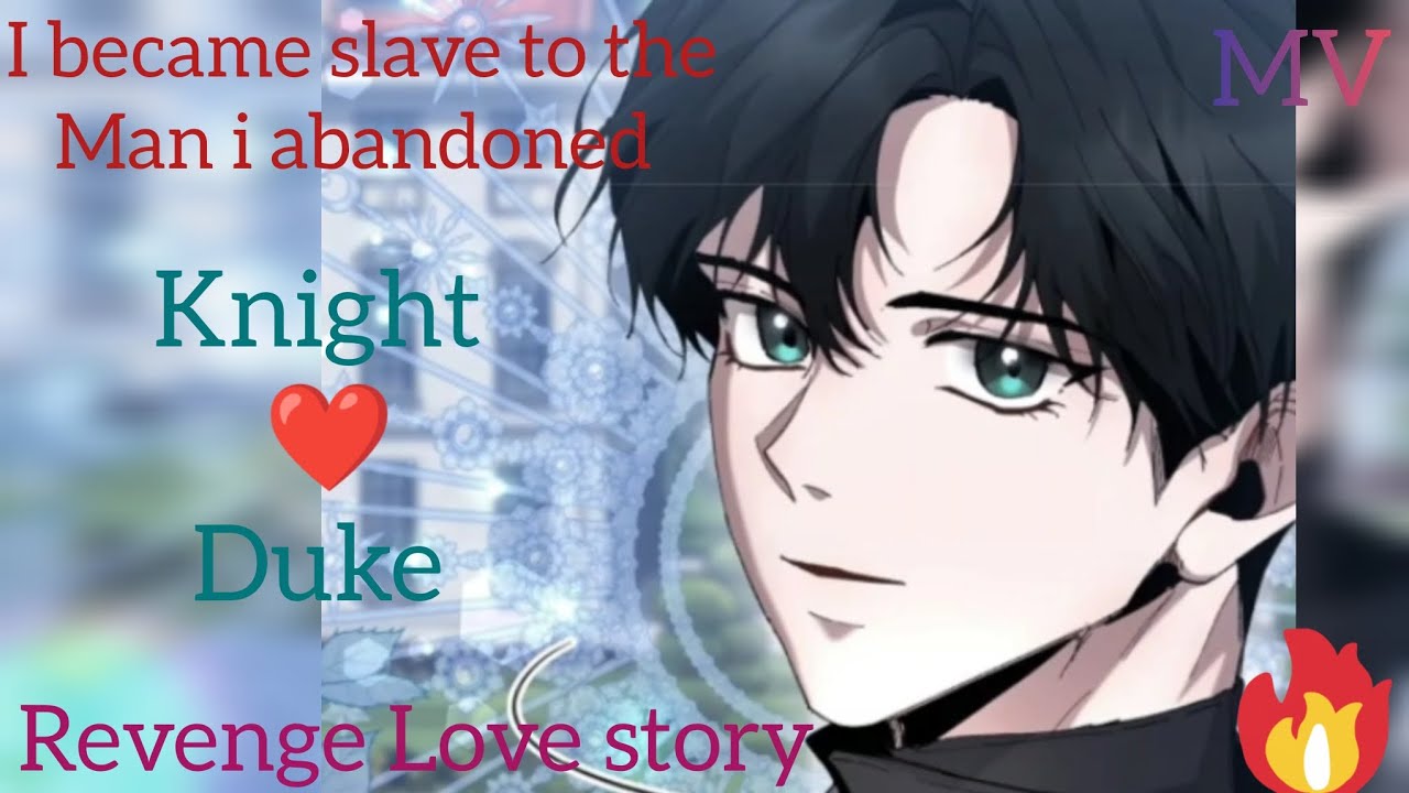 BL Manhua Mix || MV ❤️ || Knight ❤️ Duke || Revenge Love|| || bl manga | bl manhwa | 