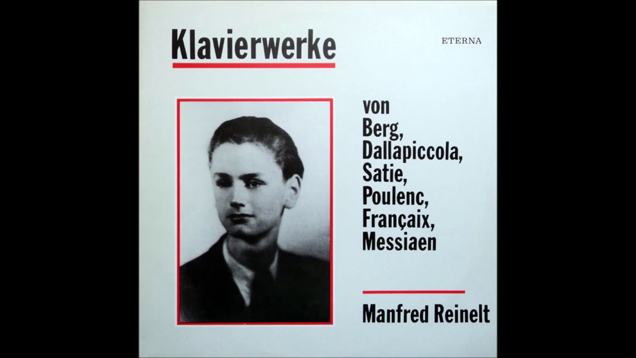 Manfred Reinelt - Klavierwerk von Berg, Dallapicolla, Satie, Poulenc, Fran&ccedil;aix, Messiaen [1989/LP]