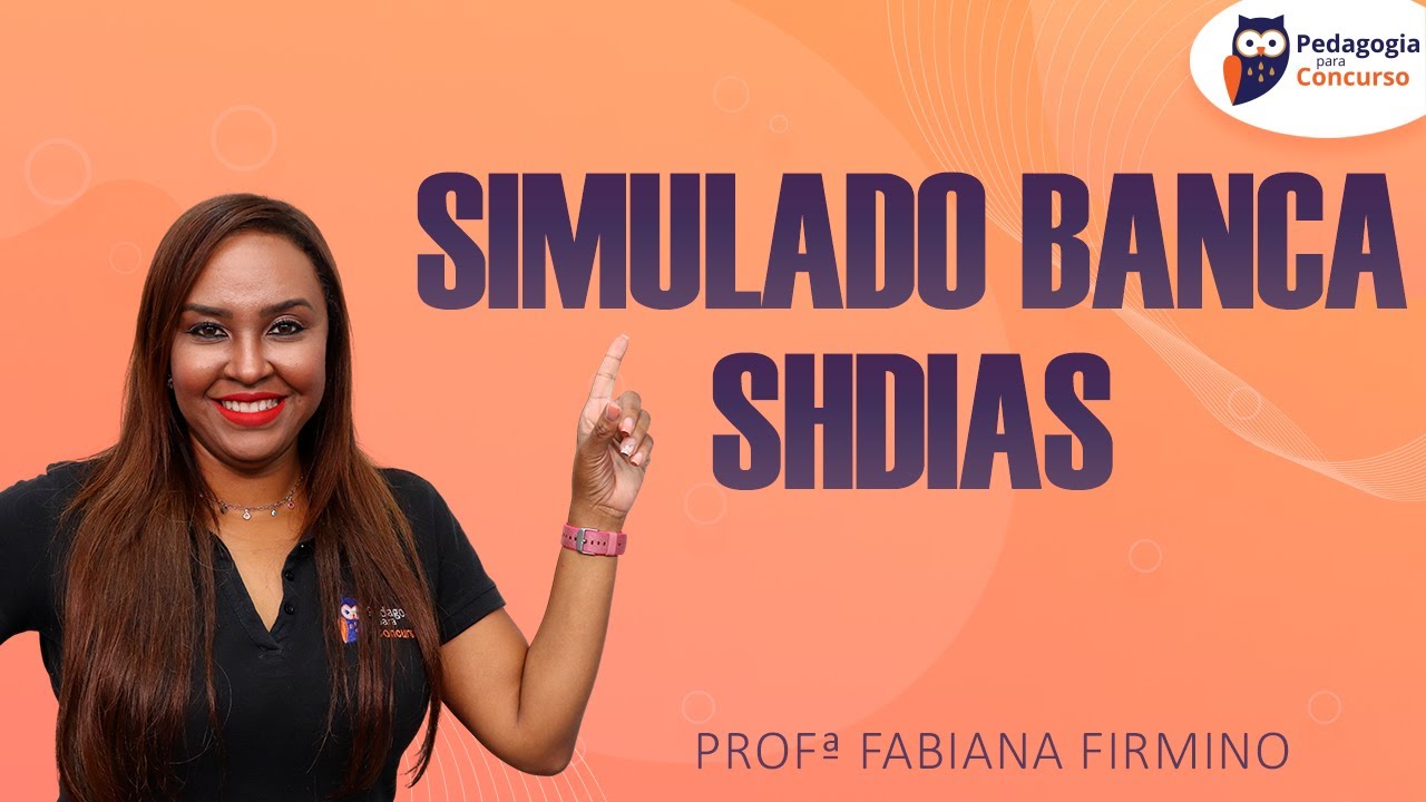 Simulado Banca SHDIAS | Pedagogia para Concurso