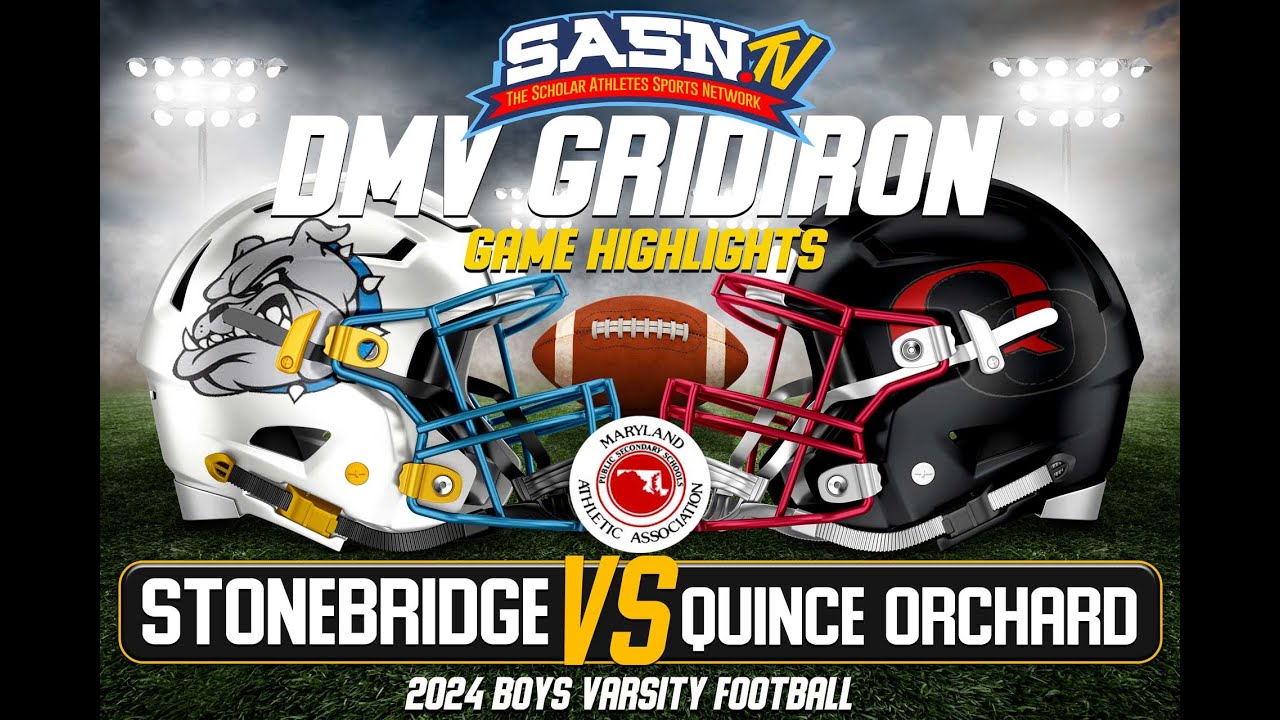 Stone Bridge Bulldogs Vs Quince Orchard Cougars Game Highlights