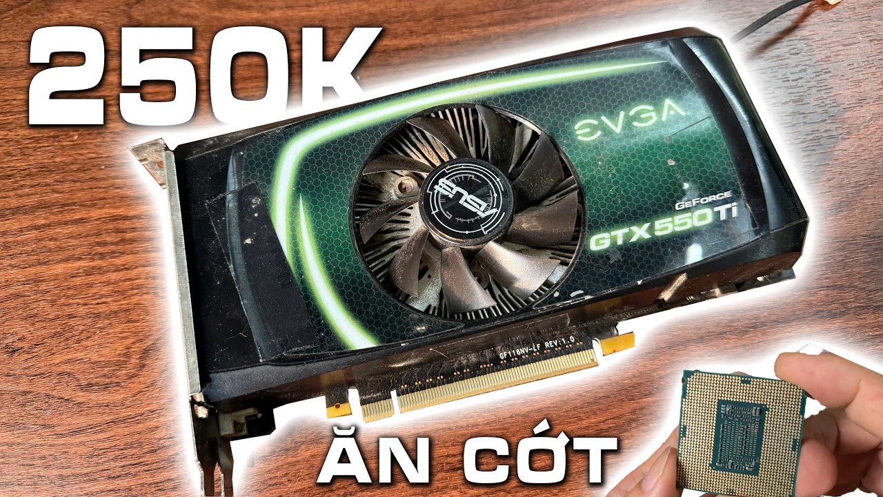 250k M&uacute;c Gtx 550ti v&agrave; Cpu G5400 Tưởng Ăn Cớt M&agrave;