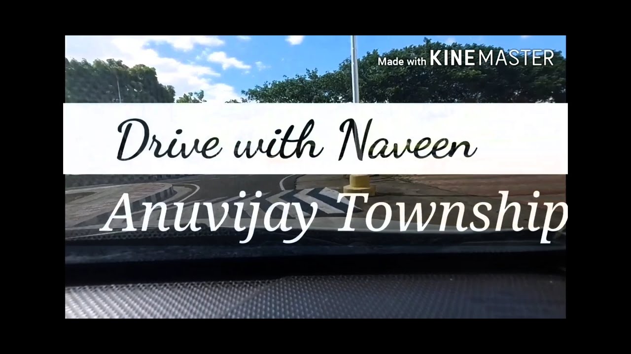 Drive with Naveen | Anuvijay Township | KKNPP