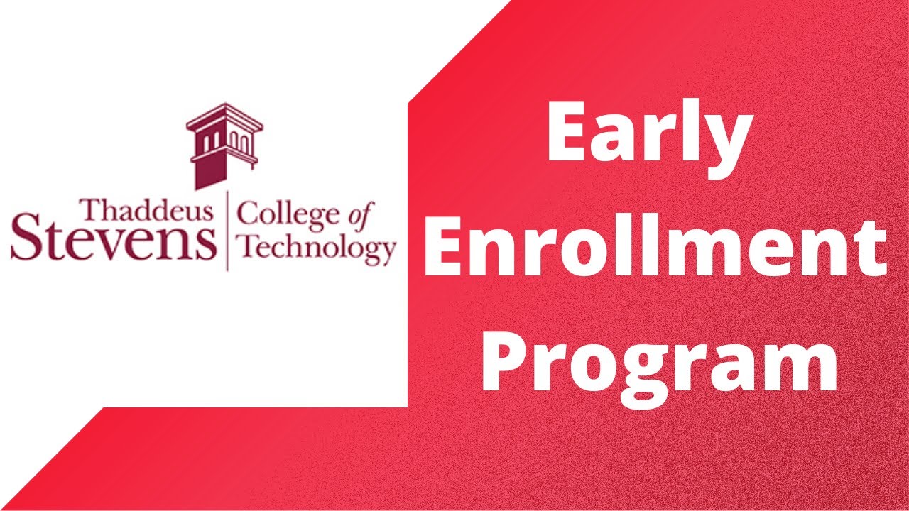 Thaddeus Stevens Early Enrollment Program