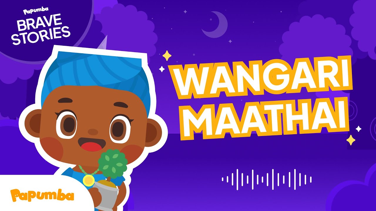 🌳✨ GANADORAS DEL NOBEL PARA NIÑOS: Conozcan a Wangari Maathai | HISTORIAS INSPIRADORAS | Papumba