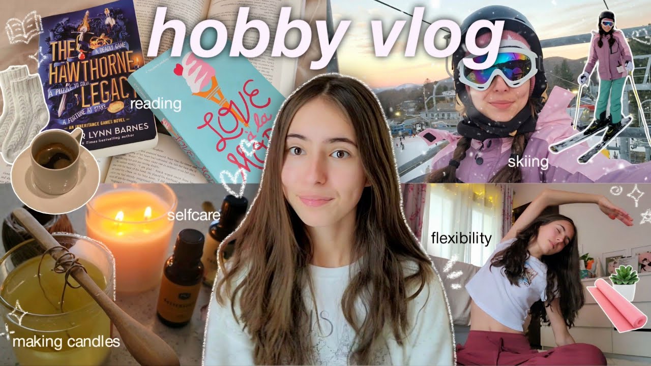 HOBBY VLOG 🍨💫 (trying new hobbies, making candles, reading, ski trip, & more cozy activities)