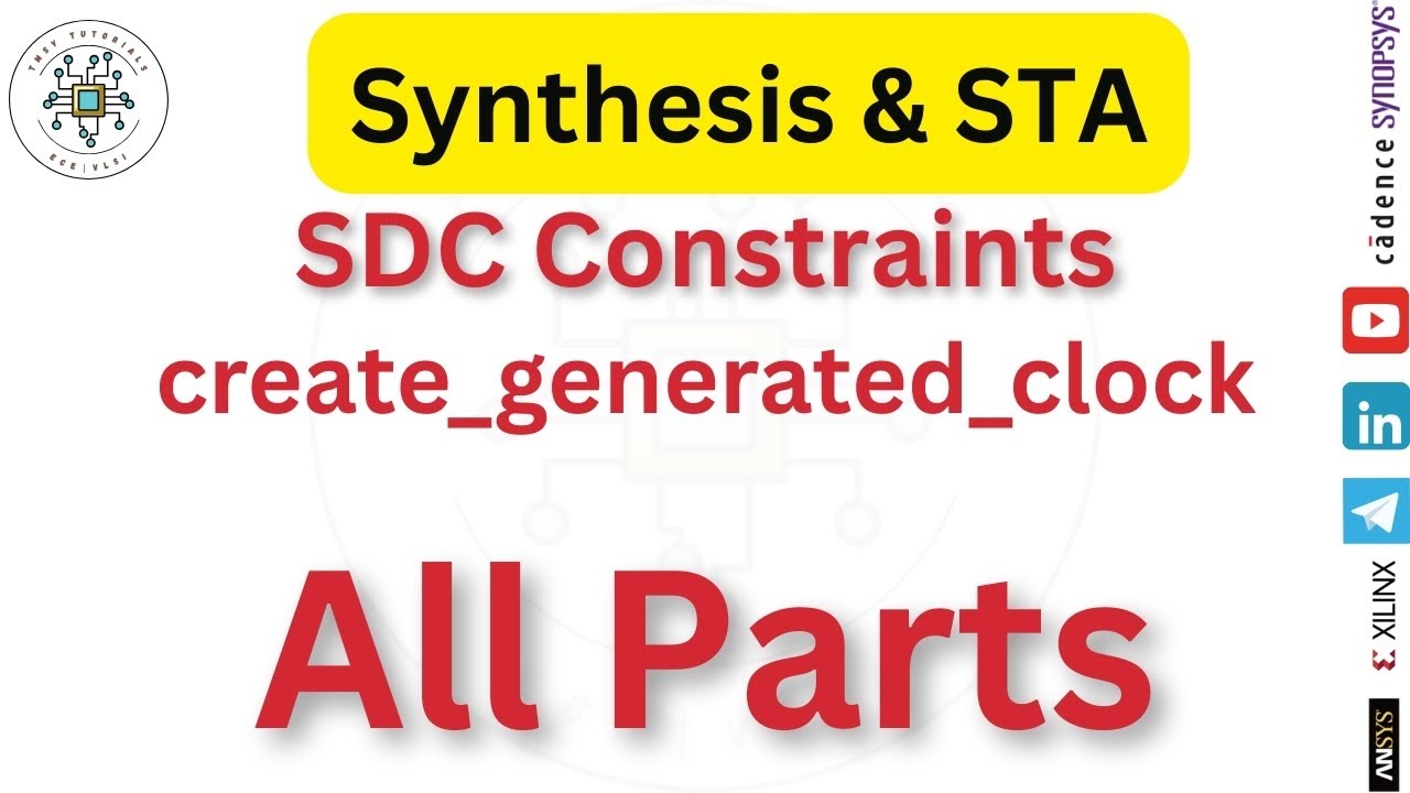 Create Generated Clock | Complete Tutorial (All 5 Parts) | SDC Constraints | Synthesis and STA