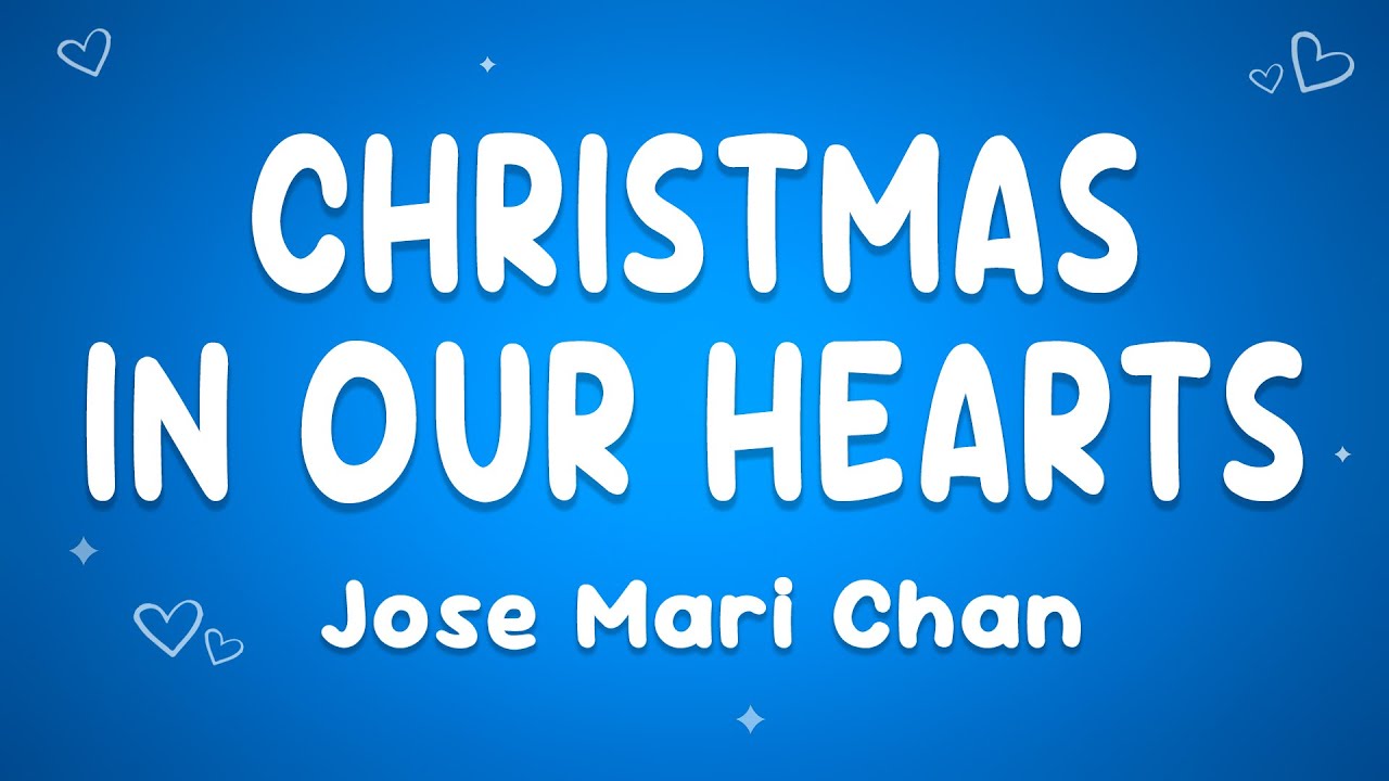 Jose Mari Chan - Christmas In Our Hearts