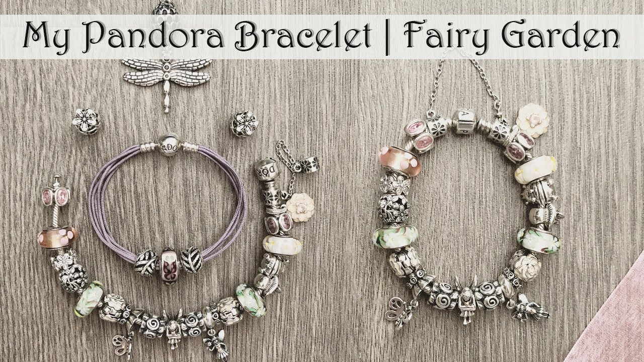 My Pandora Bracelet | Fairy Garden theme
