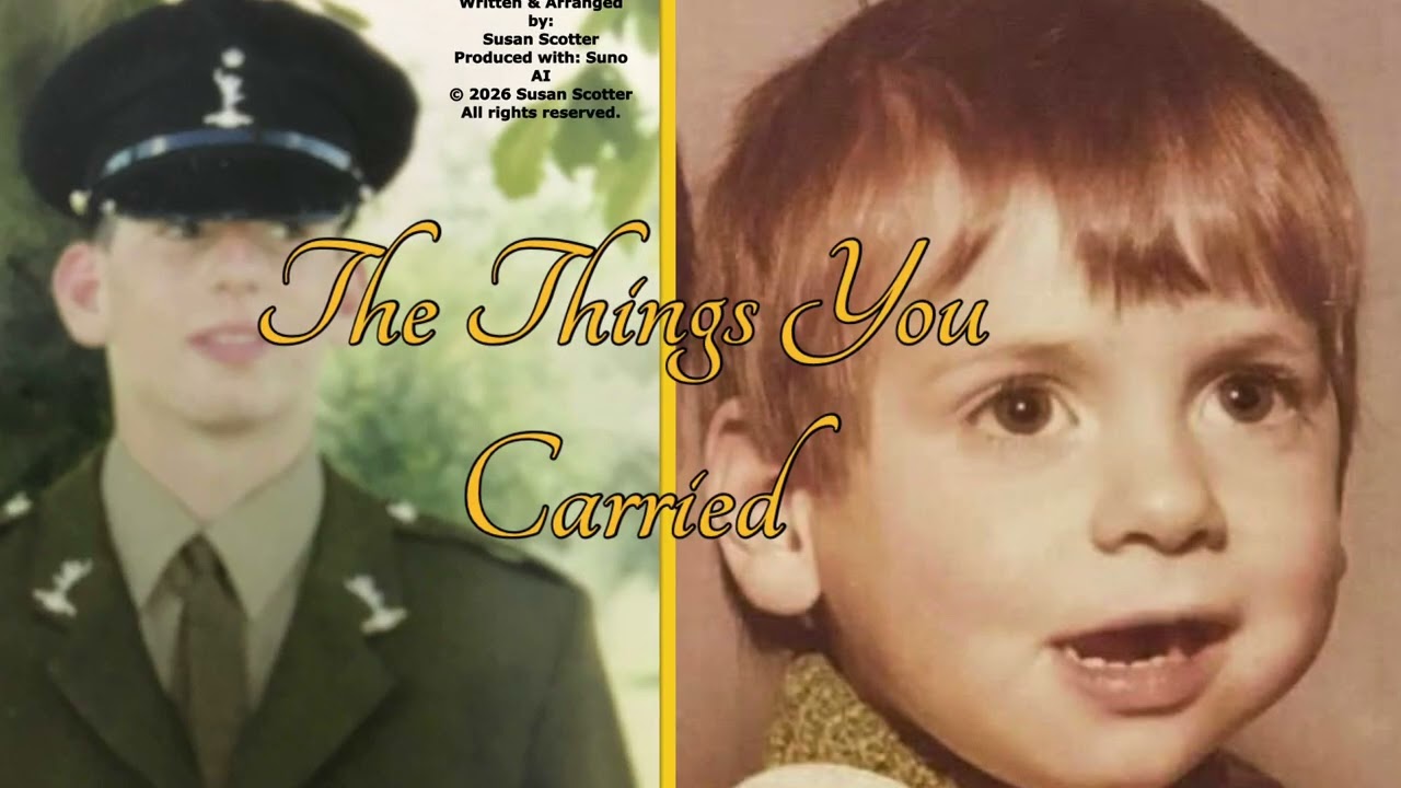The Things You Carried. (is a song written from a mother’s heart to her son)