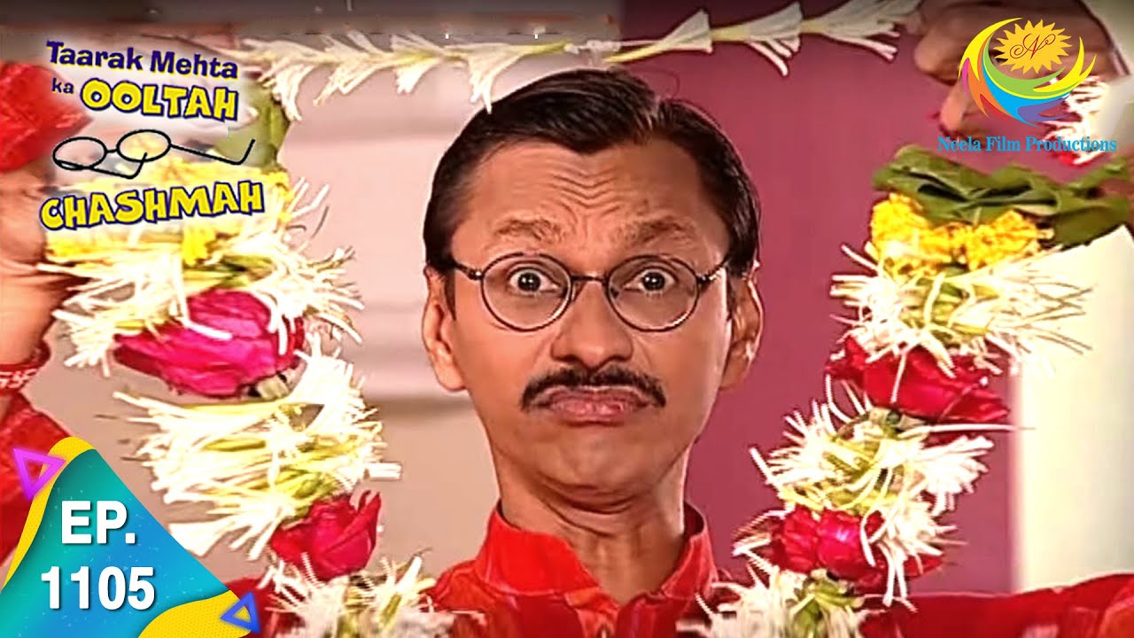Taarak Mehta Ka Ooltah Chashmah - Episode 1105 - Full Episode